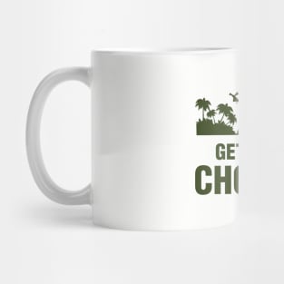 Get to The Choppa! Mug